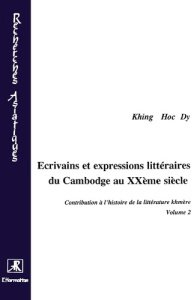 Contribution à l'histoire de la littérature khmère Tome 2 : Écrivains et expressions littéraires du - Krowolski N