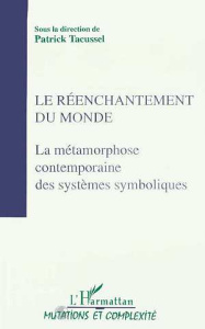 Actes du Colloque Sociologies IV Tome 2 : Le réenchantement du monde