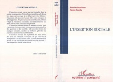 Actes du Colloque Sociologies IV Tome 1 : L'insertion sociale - Guth Suzie
