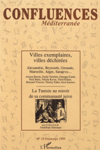 Confluences Méditerranée N° 10, printemps 1994 : Villes exemplaires, villes déchirées - Barrak Anissa