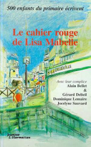Le cahier rouge de Lisa Mabelle. Et autres nouvelles