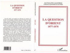 La question d'Orient. Chroniques de Londres, 1877-1878 - Queiros José