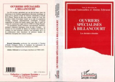 Ouvriers spécialisés à Billancourt. Les derniers témoins - Sainsaulieu Renaud