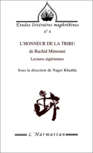 L'honneur de la tribu de Rachid Mimouni. Lectures algériennes - Mimouni Rachid