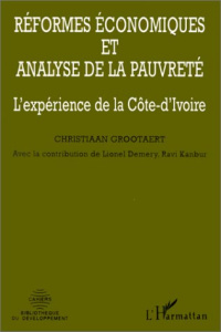 Réformes économiques et analyse de la pauvreté. L'expérience de la Côte-d'Ivoire - Grootaert Christian