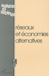 RESEAUX ET ECONOMIES ALTERNATIVES - ESPACES ET SOCIETES