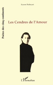 Les cendres de l'amour - Shahryari Kazem