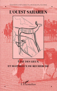 L'Ouest saharien. État des lieux et matériaux de recherche