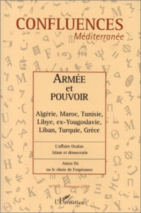 Confluences Méditerranée N° 29, printemps 1999 : Armée et pouvoir - Chiclet Christophe ; Ravenel Bernard