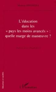 L'éducation dans les "pays les moins avancés". Quelle marge de manoeuvre ? - Rwehera Mathias