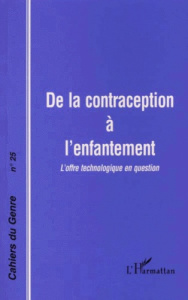 Cahiers du genre N° 25 : De la contraception à l'enfantement. L'offre technologique en question
