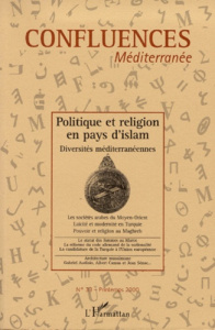 Confluences Méditerranée N° 33, printemps 2000 : Politique et religion en pays d'islam. Diversités m - Chagnollaud Jean-Paul