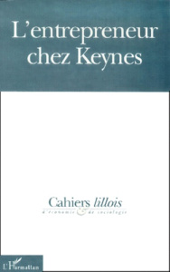 Cahiers lillois d'économie et de sociologie n° 33 : L'entrepreneur chez Keynes