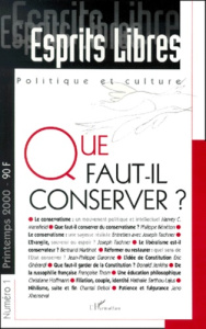 Esprits Libres n° 1 Printemps 2000 : Que faut-il conserver ?