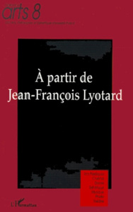 A partir de Jean-François Lyotard - Amey Claude ; Olive Jean-Paul