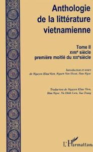 Anthologie de la littérature vietnamienne. Tome 2, XVIIIème siècle - première moitié du XIXème siècl