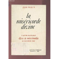 La miséricorde divine. 2e lettre encyclique dives in misericordia - JEAN PAUL II