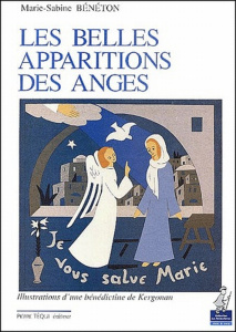 Les belles apparitions des anges - Bénéton Marie-Sabine