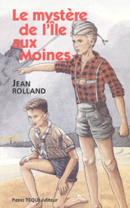 Le mystère de l'Ile aux Moines - Rolland Jean