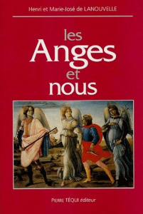 Les anges et nous. Bimillénaire de la nativité du messie - Lanouvelle Henri de ; Lanouvelle Marie-José de