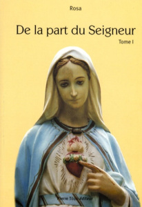 De la part du Seigneur. Tome 1 - ROSA