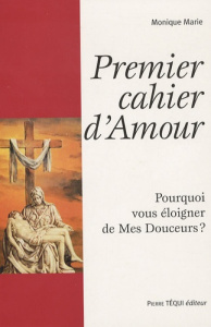 Premier cahier d'Amour - Marie Monique
