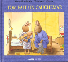 Tom fait un cauchemar - Bawin Marie-Aline ; Le Masne Christophe