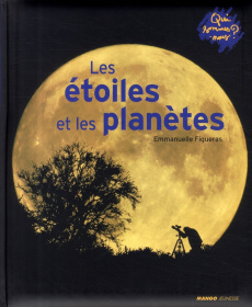 Les étoiles et les planètes - Figueras Emmanuelle