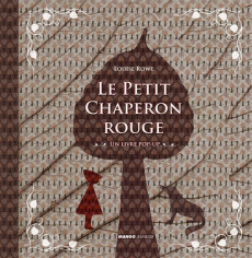 Le Petit Chaperon rouge - Rowe Louise