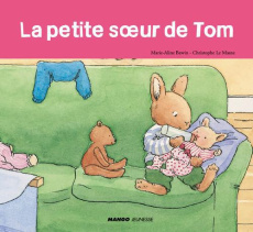 La petite soeur de Tom - Bawin Marie-Aline ; Le Masne Christophe