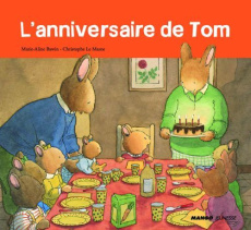 L'anniversaire de Tom - Bawin Marie-Aline ; Le Masne Christophe