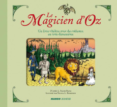 Le Magicien d'Oz. Un livre-théâtre avec des tableaux en trois dimensions - Baum Lyman Frank ; Robinson Nicole ; Safran Sheri