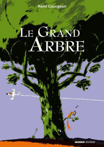 Le grand arbre - Courgeon Rémi