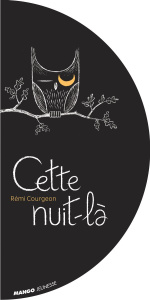 Cette nuit-là - Courgeon Rémi