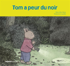 Tom a peur du noir - Bawin Marie-Aline ; Lambilly Elisabeth de