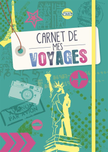 Carnet de mes voyages. Edition 2015