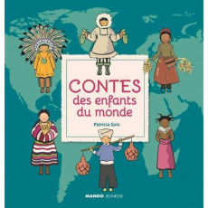 Contes des enfants du monde - Geis Patricia ; Suarez Maria ; Saint-Lu Jean-Marie
