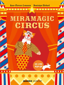 Miramagic circus - Lemasson Anne-Florence ; Ehrhard Dominique