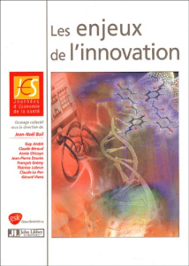 Les enjeux de l'innovation. 2ème Journée d'Economie de la santé, Paris, 26 juin 2001 - BAIL J. N.