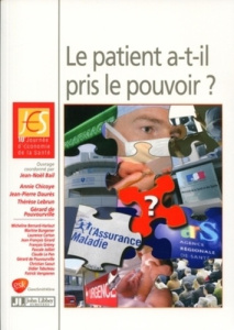 Le patient a-t-il pris le pouvoir ? 10e Journée d'Economie de la Santé - Bail Jean-Noël