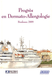 Progrès en dermato-allergologie. Bordeaux 2009 - Milpied-Homsi Brigitte