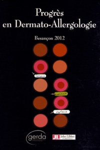 Progrès en dermato-allergologie. Besançon 2012 - Vigan Martine