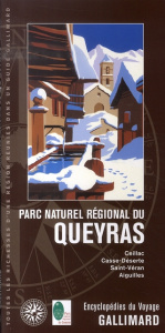 Parc naturel régional du Queyras - Grossan Christian ; Blanchet Michel ; Fouque Yves