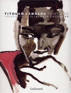 Titouan Lamazou. Peintures - Lamazou Titouan ; Couturier Elisabeth