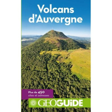 Volcans d'Auvergne. 2e édition - Guitton Pierre ; Moinet Anthony