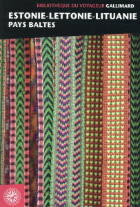 Estonie, Lettonie, Lituanie. Pays Baltes - COLLECTIF