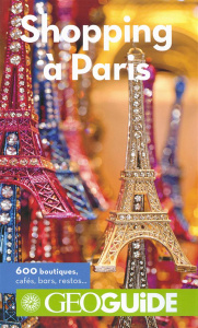 Shopping à Paris - Besse Antoine ; Brissaud Sophie ; Demorand Sébasti