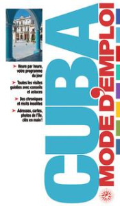 Cuba - Mode d'emploi - Collectif