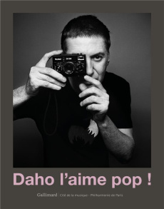Daho l'aime pop ! - Bera Tristan ; Daho Etienne