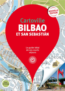 Bilbao et San Sebastian. 4e édition - Bascot Séverine ; Largo Landeta Gontzal